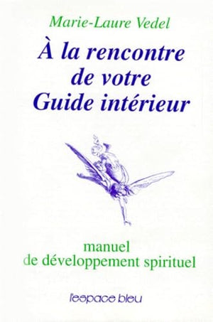 Rencontre guide intérieur