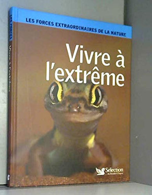 Vivre à l'extrême