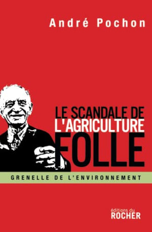 Le Scandale de l'agriculture folle