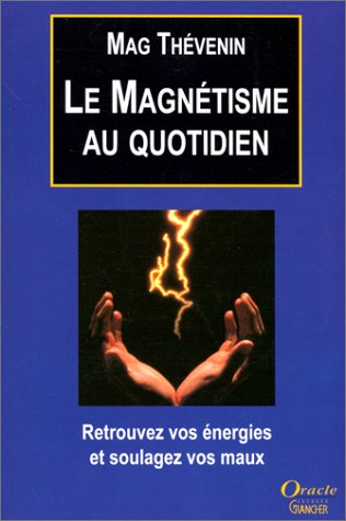 Le magnétisme au quotidien