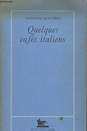 Quelques cafes italiens