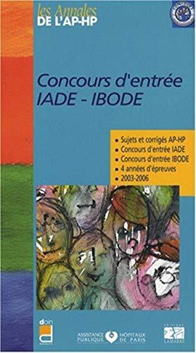 Concours d'entrée IADE IBODE Sujets et Corrigés 2003/2006