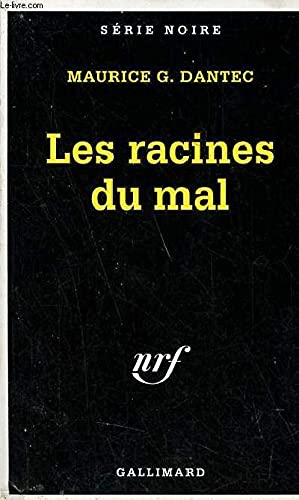 Les racines du mal