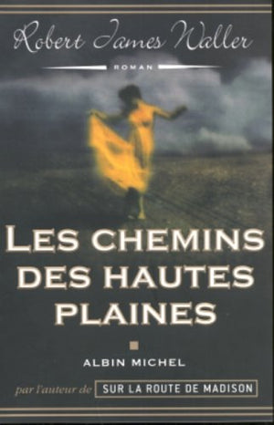 Les chemins des hautes plaines