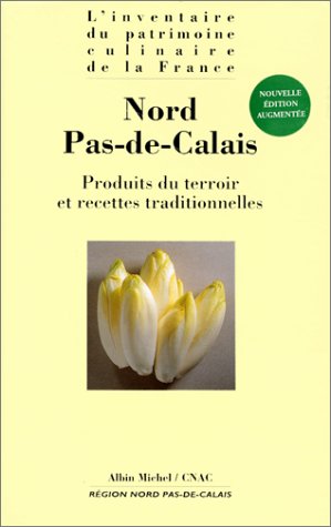 Nord-Pas-de-Calais: Produits du terroir et recettes traditionnelles