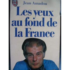 Les Yeux au fond de la France