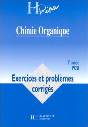 Chimie organique: 1re année PCSI