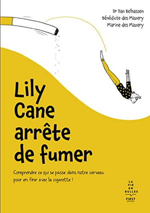 Lily Cane arrête de fumer