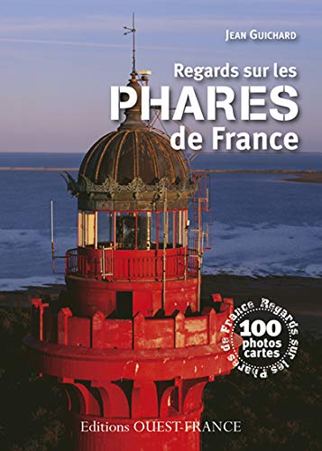 Livre Album. Regards sur les phares de France