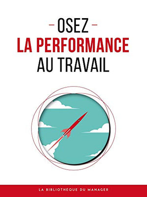 Osez la performance