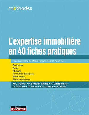 L'expertise immobilière en 40 fiches pratiques