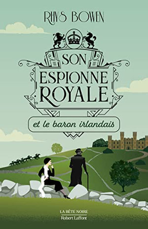 Son Espionne royale et le baron irlandais - Tome 10