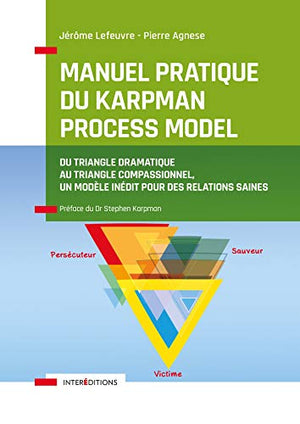 Manuel pratique du Karpman Process Model