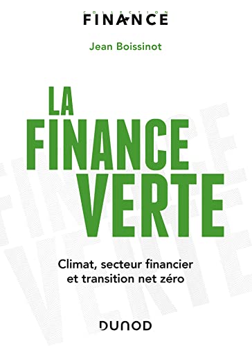 La finance verte: Climat, secteur financier et transition net zéro