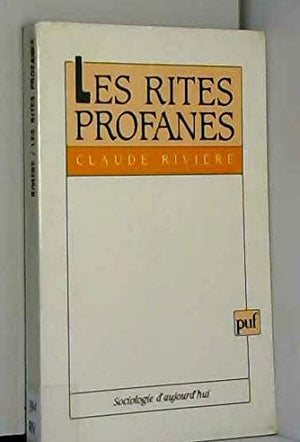 Les rites profanes