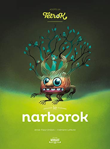 Adopte un tetrok - Le Narborok