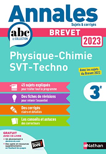 Annales ABC du Brevet 2023 - Physique-Chimie - SVT - Technologie 3e - Sujets et corrigés + fiches de révisions