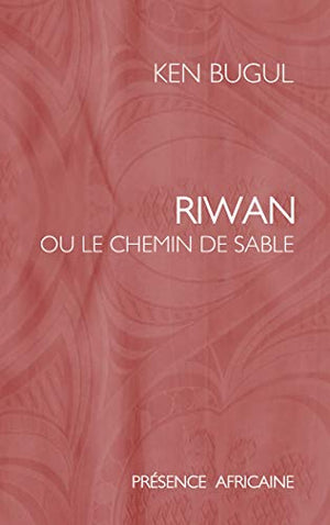 Riwan, ou, Le chemin de sable