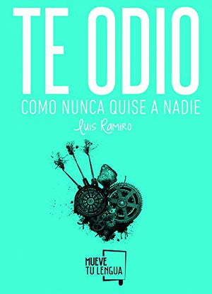 Te odio como nunca quise a nadie: 5 (Poesía)