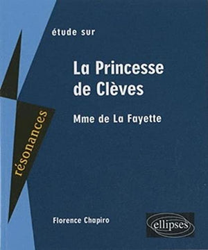 Etude sur Madame de La Fayette, La Princesse de Clèves