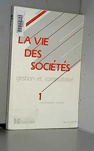 La Vie des sociétés, tome 1