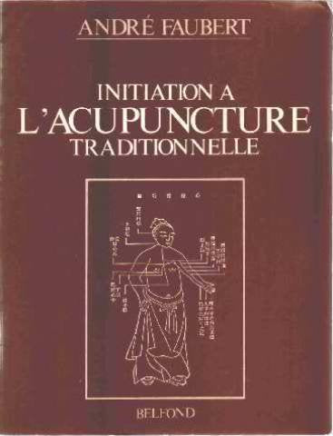 Initiation A L'Acupuncture Traditionnelle