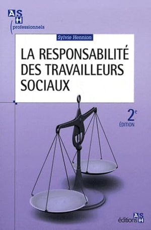 La responsabilité des travailleurs sociaux - 2e édition