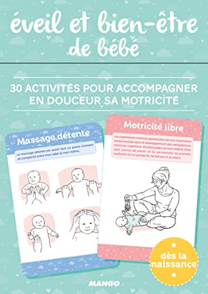 Éveil et bien-être de bébé: 30 activités pour accompagner en douceur sa motricité