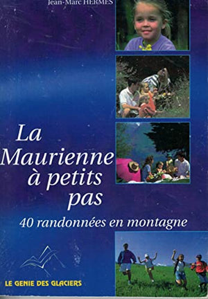 La Maurienne à petits pas