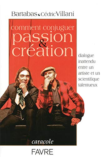 Comment conjuguer passion & création
