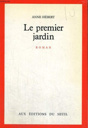 Le premier jardin