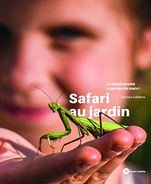 Safari au jardin