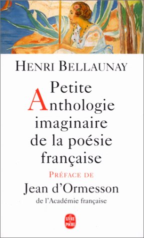 Petite anthologie imaginaire de la poésie française