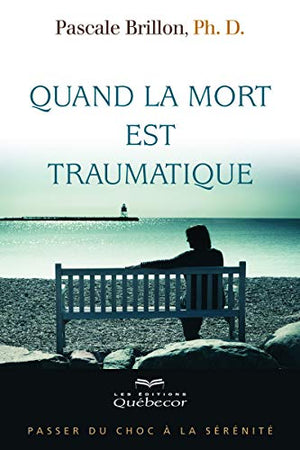 Quand la mort est traumatique