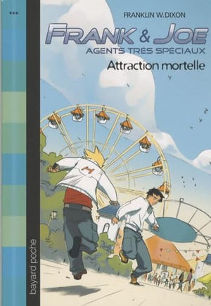 Attraction mortelle