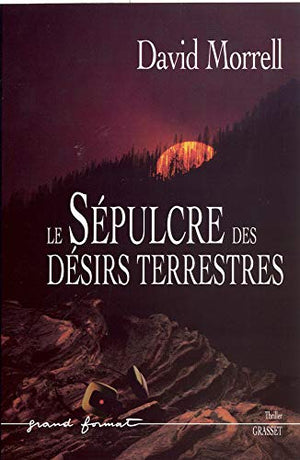 Le sépulcre des désirs terrestres