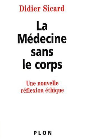 La médecine sans le corps