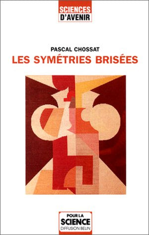 Les Symétries brisées