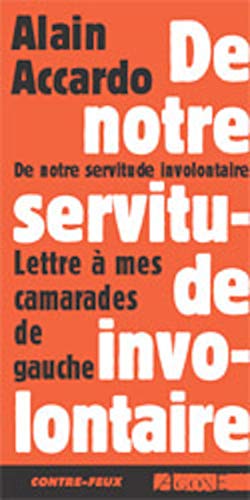 De notre servitude involontaire