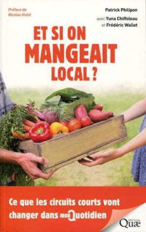 Et si on mangeait local ?