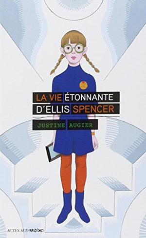 La vie étonnante d'Ellis Spencer