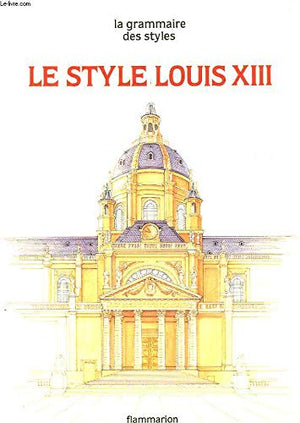 Le Style Louis XIII