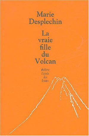 Vraie fille du volcan