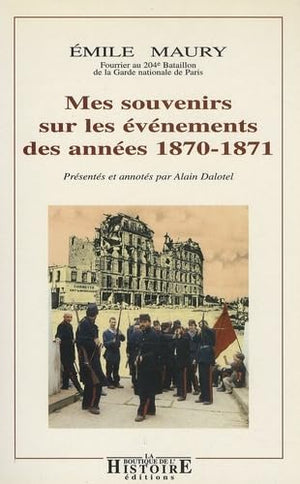 Mes souvenirs sur les événements des années 1870-1871