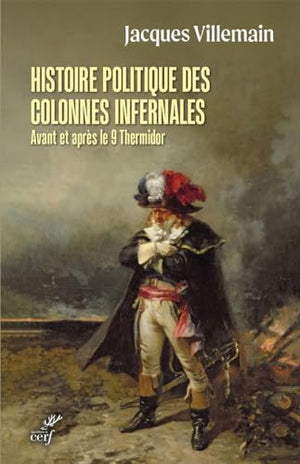 Histoire politique des colonnes infernales