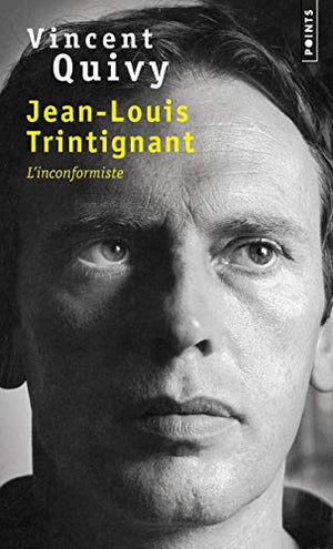 Jean-Louis Trintignant: L'inconformiste