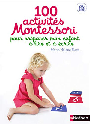 100 activités pour préparer mon enfant à lire et à écrire