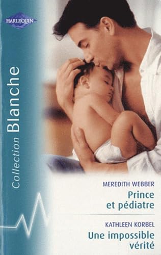Prince et pédiatre ; Une impossible vérité