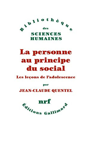 La personne au principe du social: Les leçons de l'adolescence