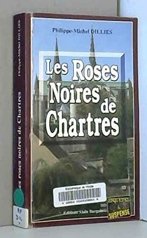 Les roses noirs de Chartres